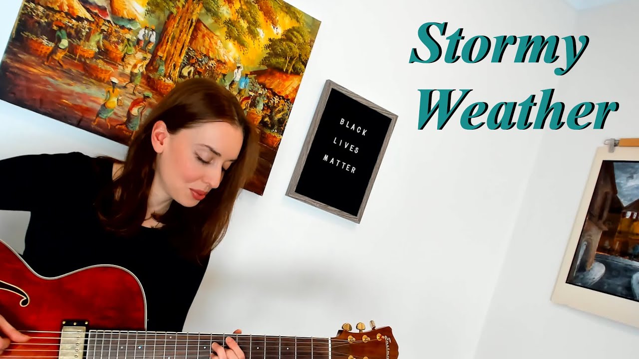 JJ Bailey - Stormy Weather Cover (Etta James/Lena Horne cover)