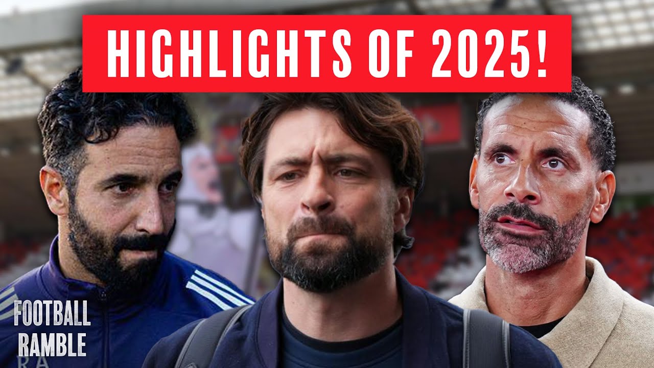 Best of the Football Ramble 2025: Part 2