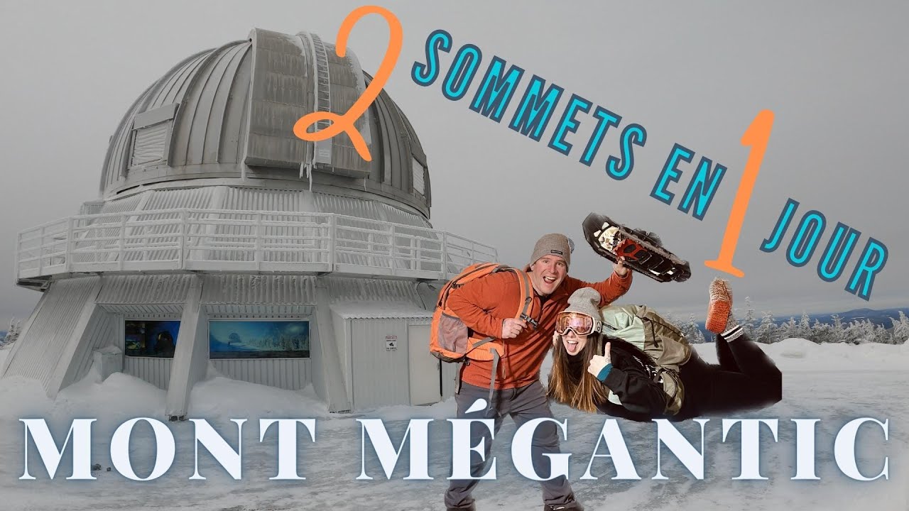 MONT M&Eacute;GANTIC, Randonn&eacute;e hivernale, 2 sommets en 1 jour!!!!