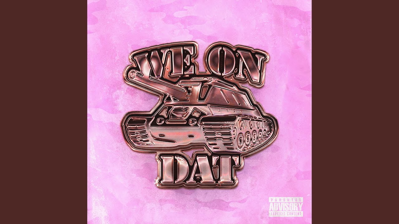 We On Dat