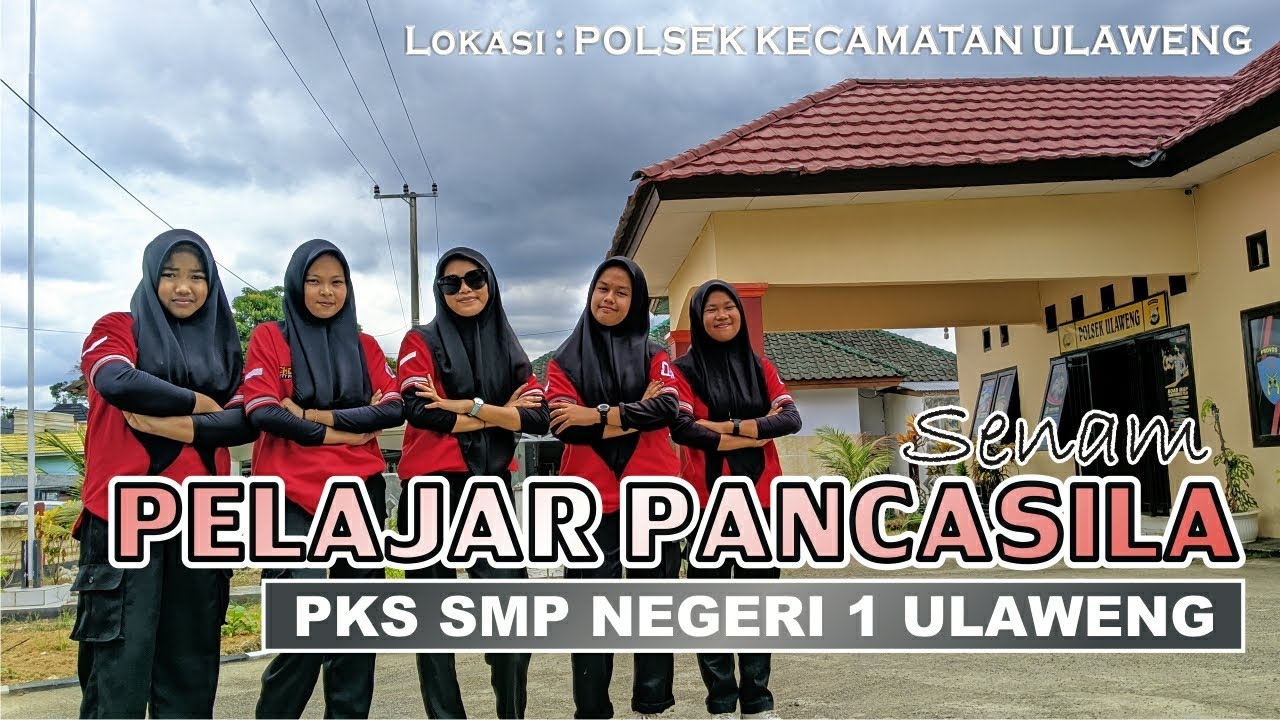 SENAM PELAJAR PANCASILA | PKS SMPN 1 ULAWENG