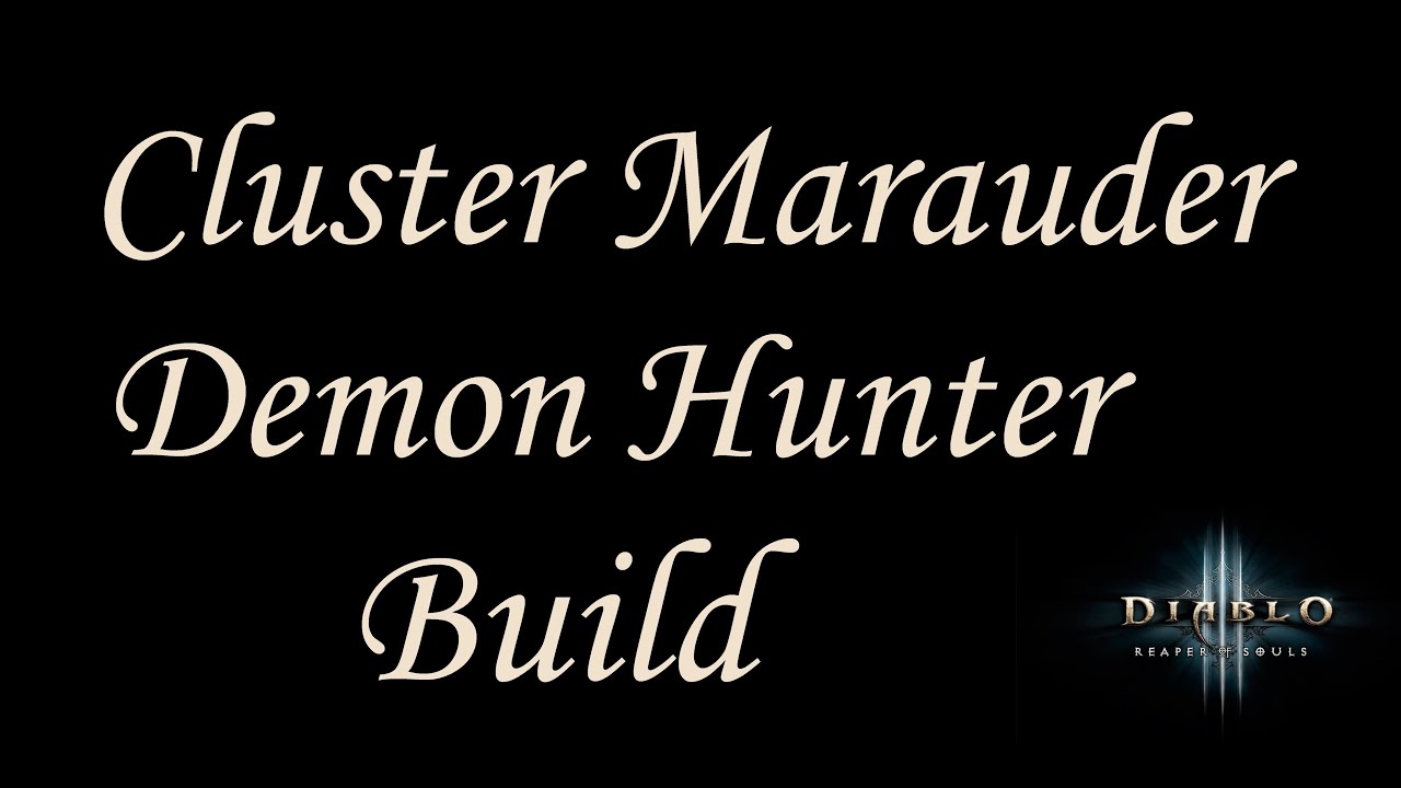 [2.4.2] Diablo 3 - GR75-85+ Cluster Arrow Marauder Build - Demon Hunter Guide