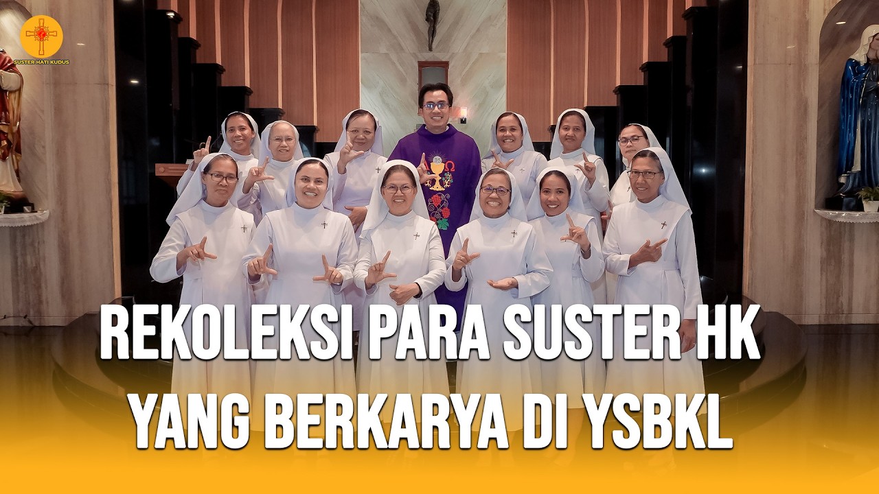 PEMBINAAN PARA SUSTER HK YANG BERKARYA DI YAYASAN SOSIAL BELAS KASIH LAMPUNG