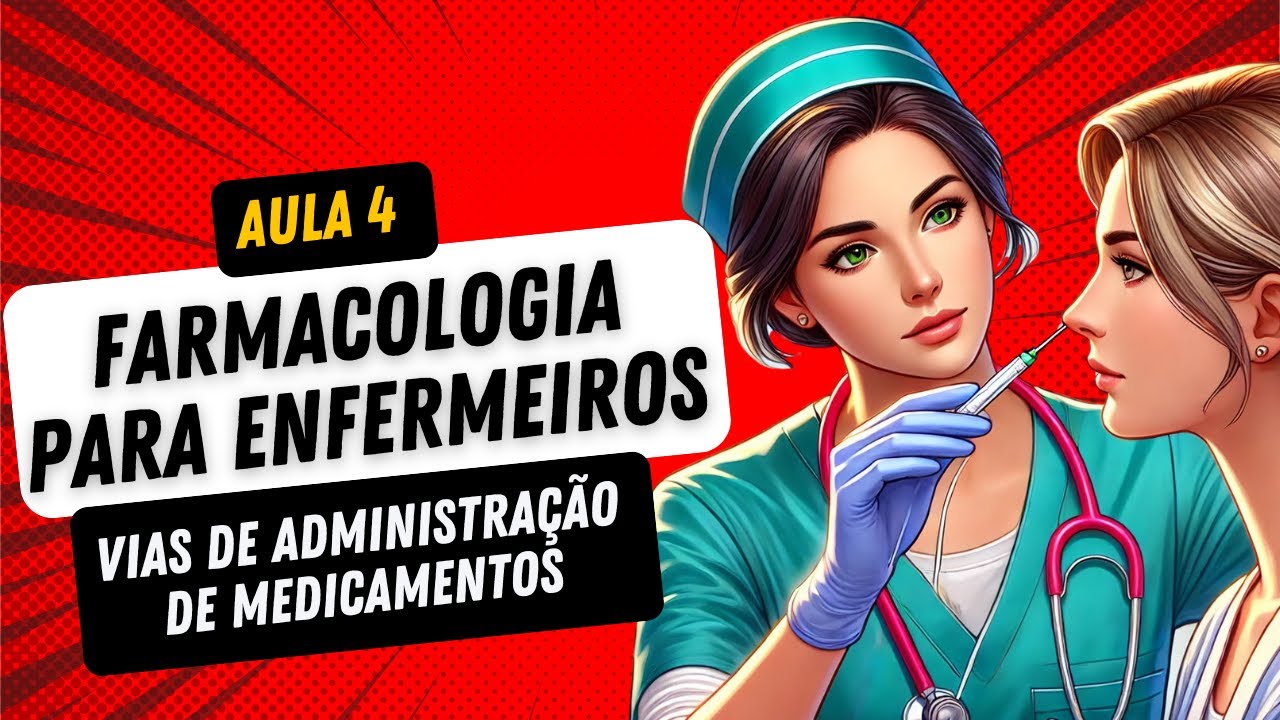 Farmacologia Aplicada á Enfermagem - Aula 4: Vias de Administração de Medicamentos #enfermagem