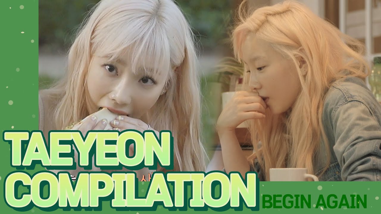 Begin again TAEYEON Daily Life Compilation