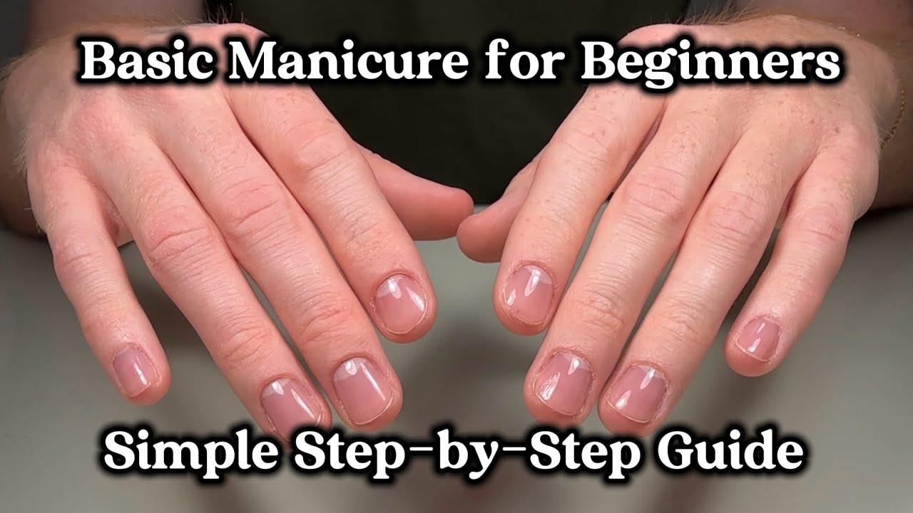 Basic Manicure for Beginners | Simple Step by Step Guide #nailtutorial #nailart #nailtech