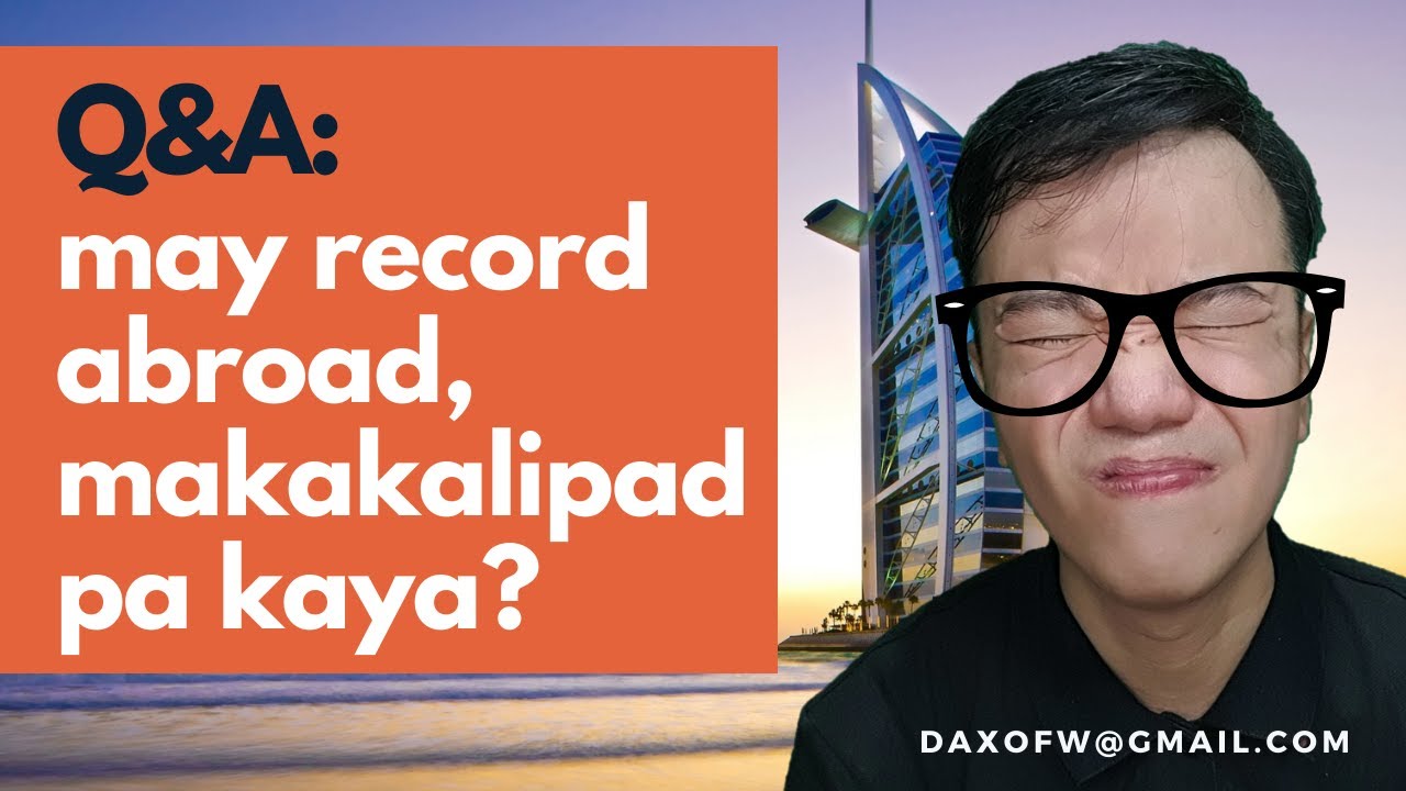 May Record Abroad, Makakaalis Ka Pa Ba? | Immigration Tips | daxofw channel