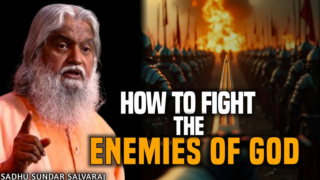 HOW TO FIGHT THE ENEMIES OF GOD 🔥⚔️ // Sadhur Sundar Salvaraj