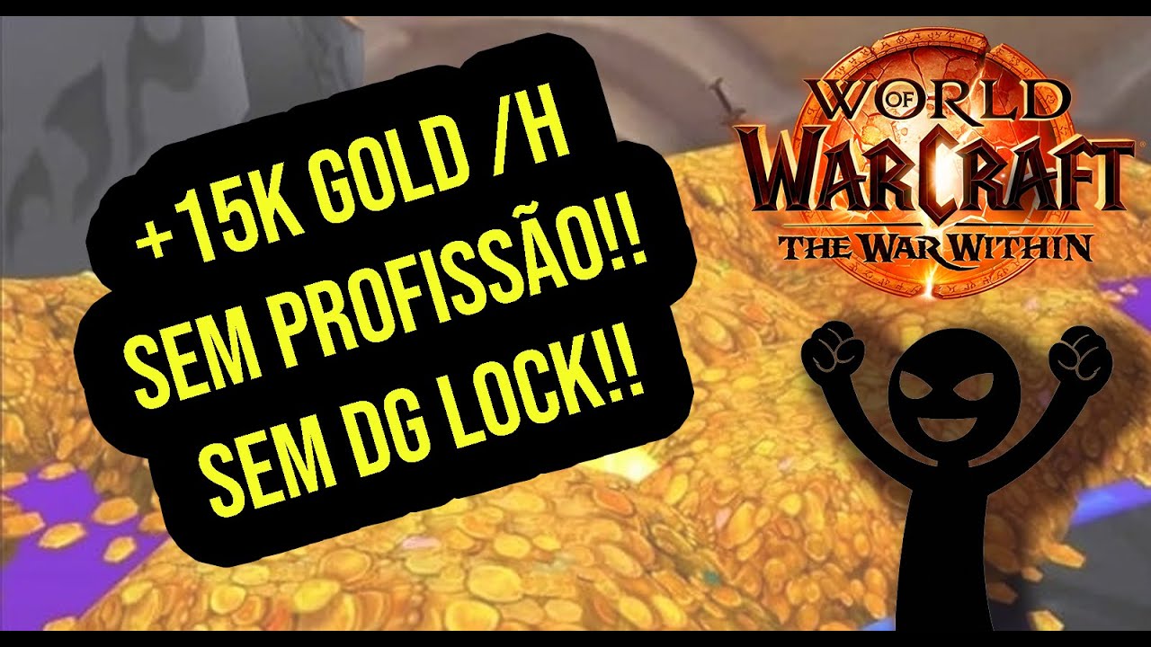 WOW GOLD FARM:+15k Gold/Hr Sem DG e Sem Profissão