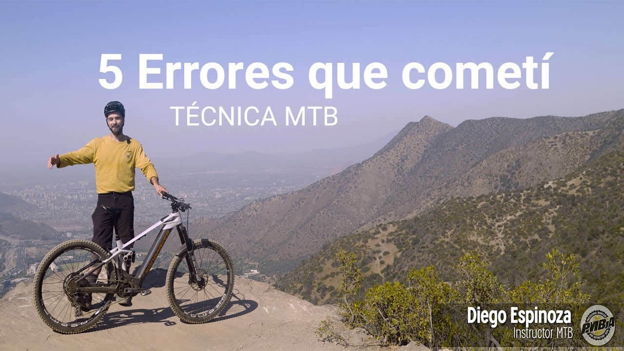 5 Errores que cometí iniciándome en MTB: Técnica MTB. Capítulo 3 