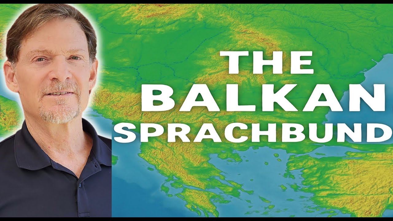 The Balkan Sprachbund: How Different Languages Became Strangely Similar