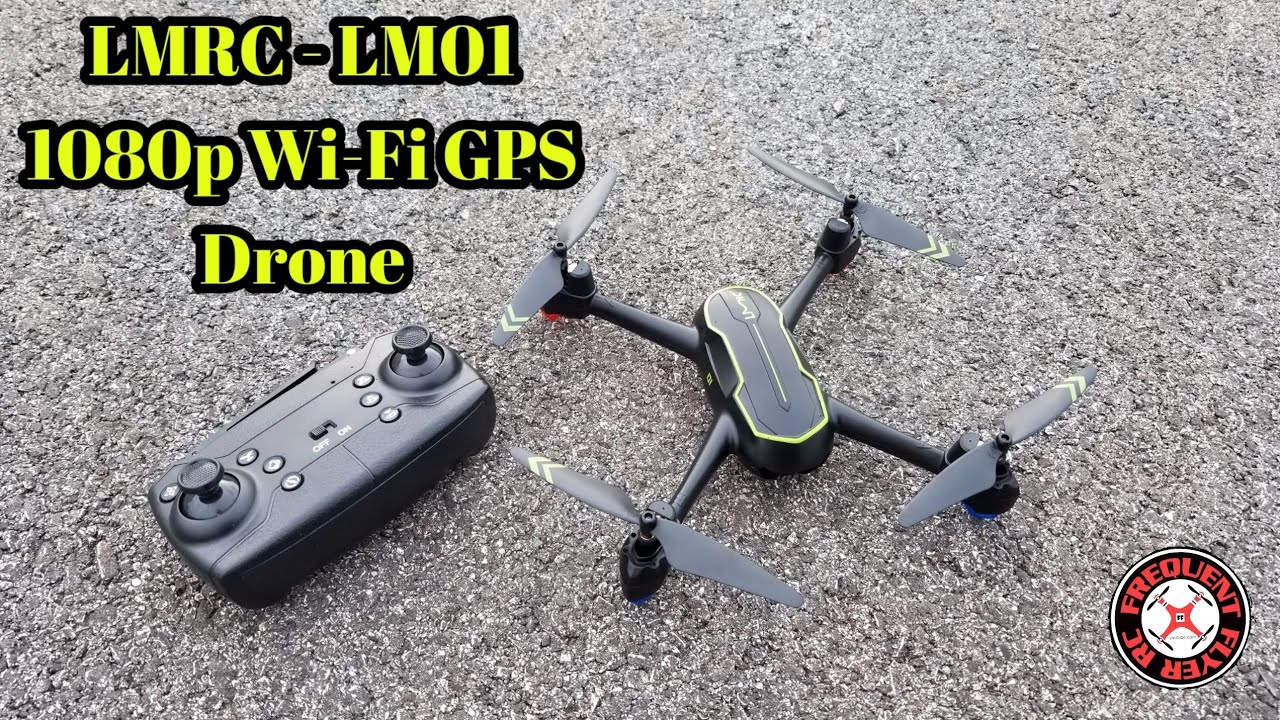 LMRC - LM01 Small GPS Drone Quick Flight Review