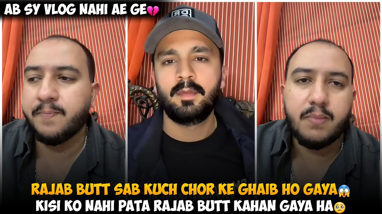Rajab Butt Sab Kuch Chor Ke Ghaib Ho Gaya | Kisi Ko Nahi pata Rajab Kahan Gaya ha | Vlog Nahi ae Ge