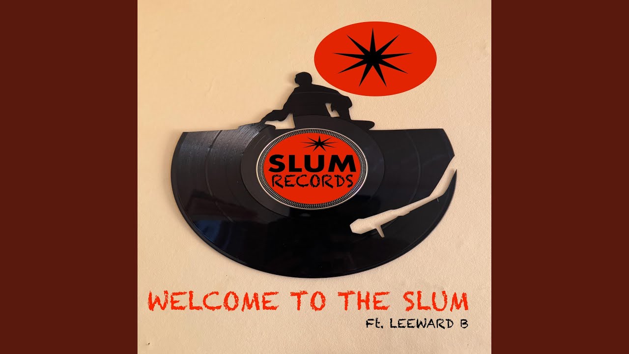 Welcome To The Slum