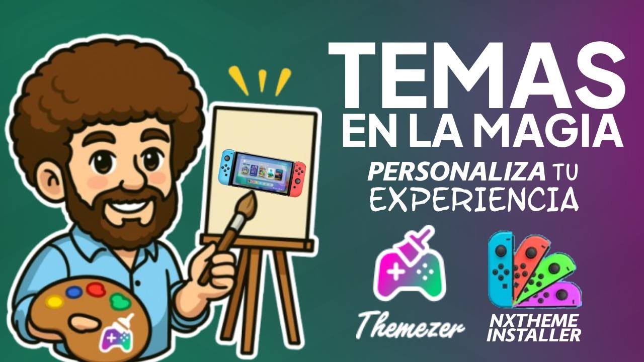 TEMAS EN LA MAGIA DE SWITCH - PERSONALIZA TU EXPERIENCIA - Themezer Y NXTheme Installer