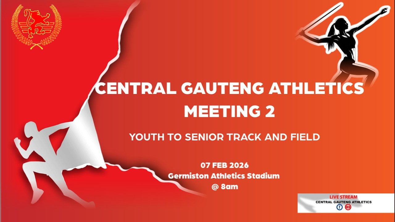 Central Gauteng Athletics Meeting 2 (07 FEB 2026)