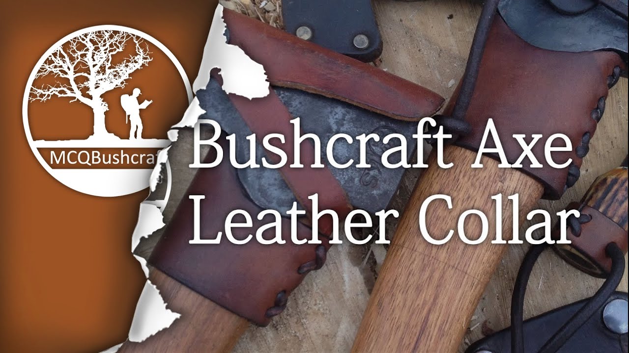 Bushcraft Making an Axe Leather Collar