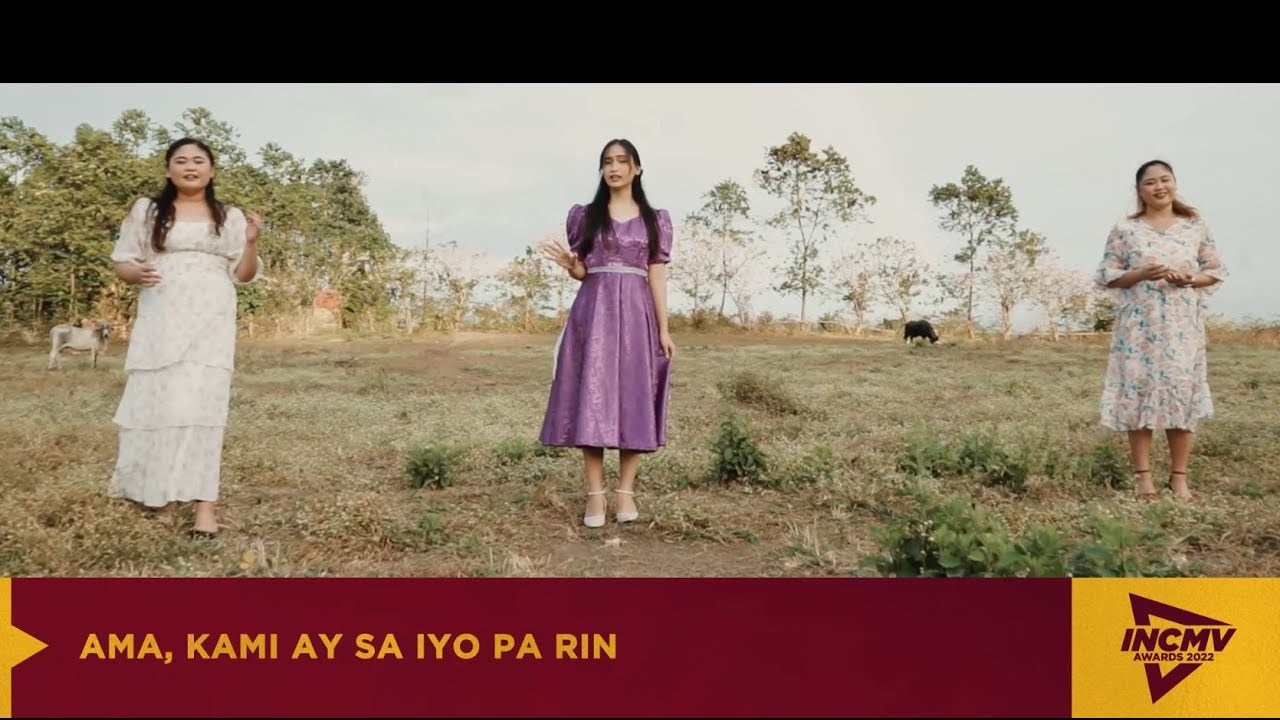 AMA, KAMI AY SA IYO PA RIN | CAVITE SOUTH | INCMV AWARDS 2022