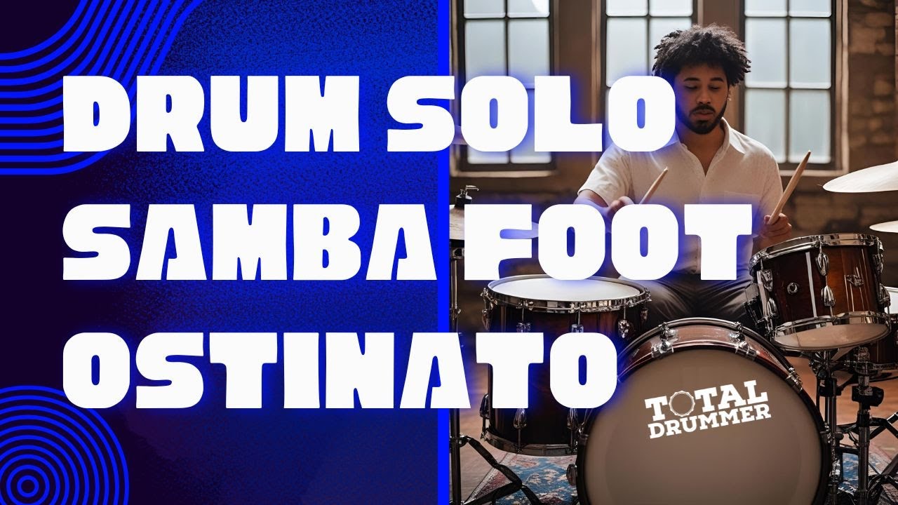 Drum Solo Over Samba Foot Ostinato