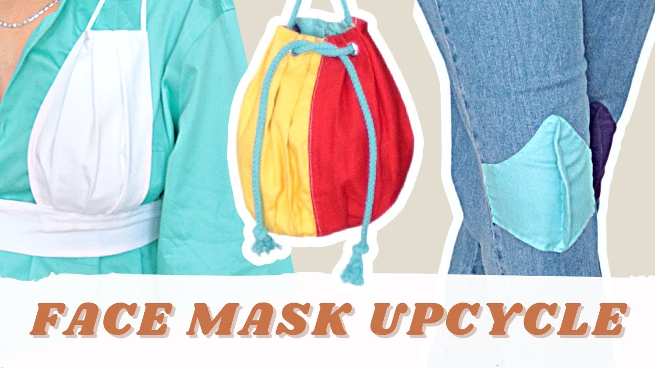 4 Easy Upcycling Ideas to Reuse Your Old Cloth Face Masks