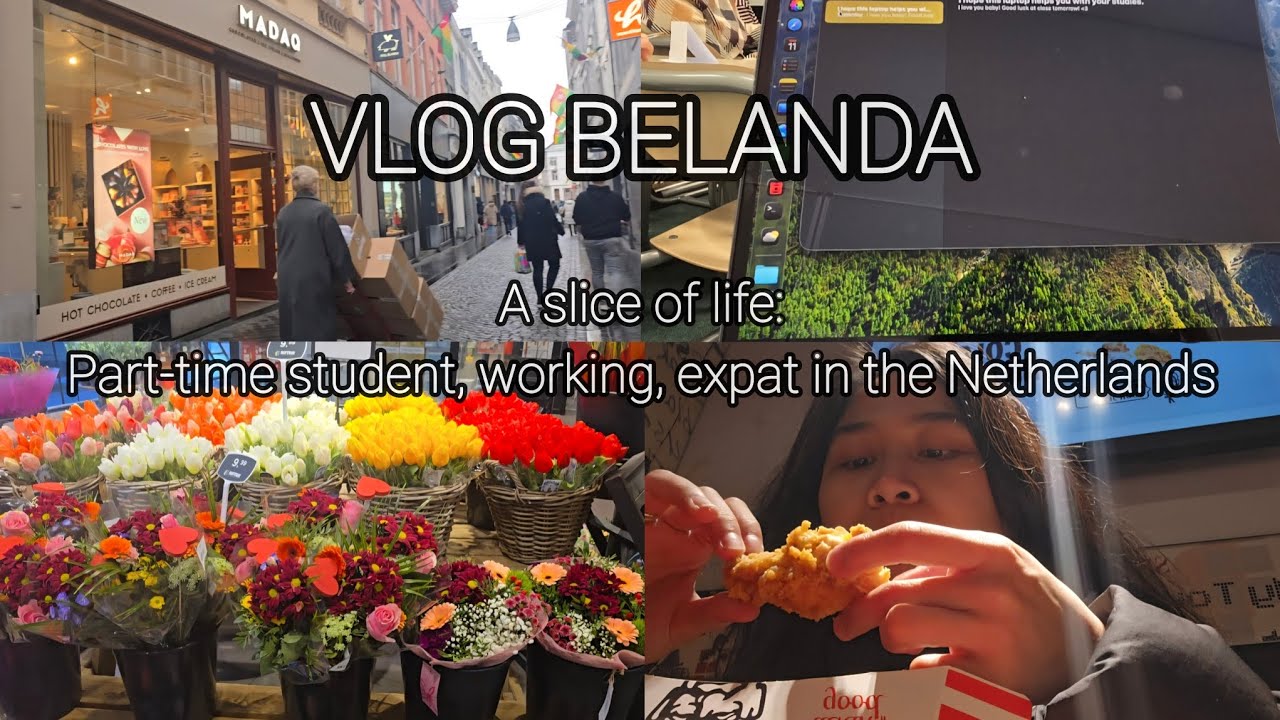 A SLICE OF LIFE |  KEHIDUPAN PELAJAR INDONESIA SAMBIL KERJA DI BELANDA | VLOG BELANDA