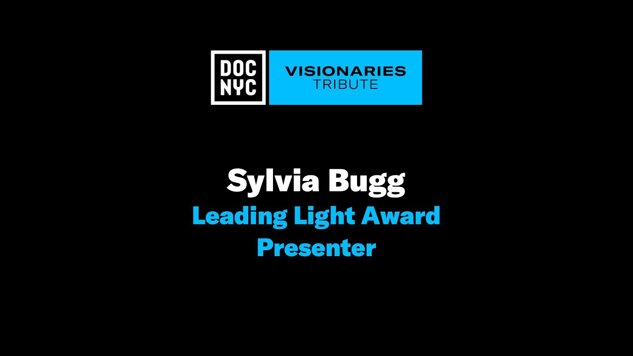 DOC NYC Visionaries Tribute 2023 - Sylvia Bugg