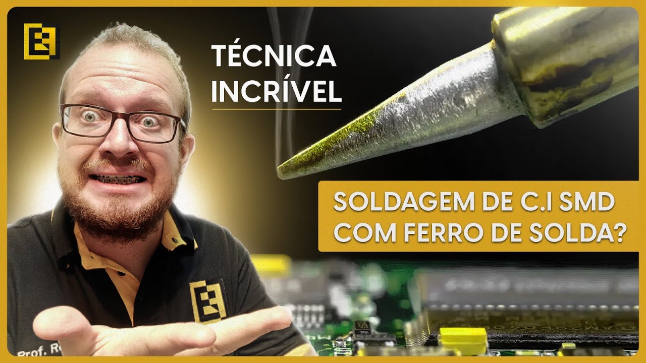 Essa Tática de Soldagem SMD Realmente Funciona? Eletrônica Fácil