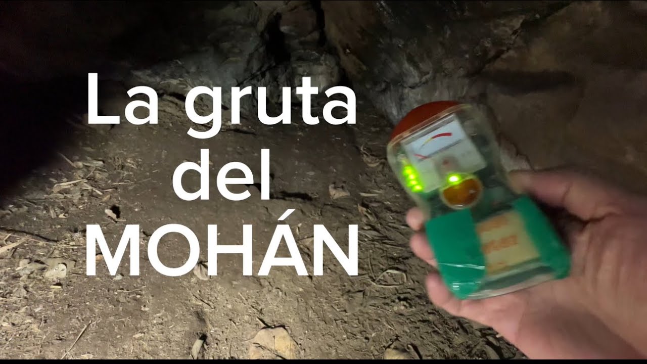 En busca de la gruta perdida del MOHÁN.