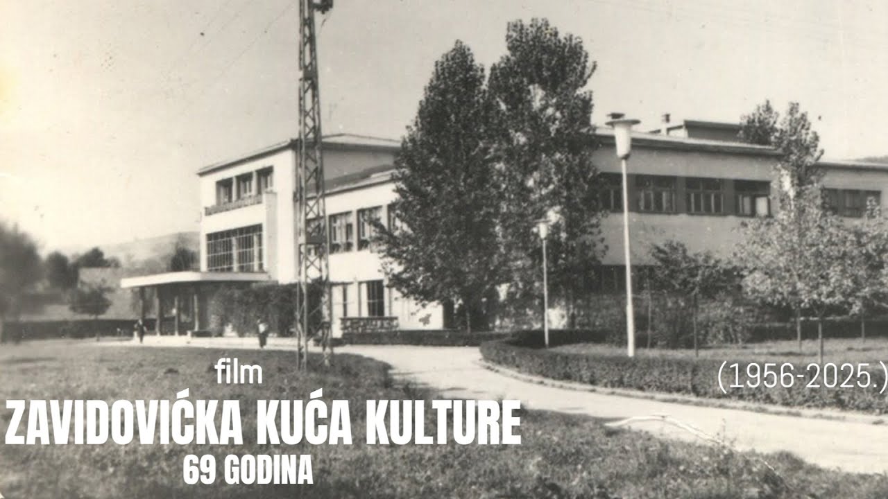 FILM ZAVIDOVIĆKA KUĆA KULTURE