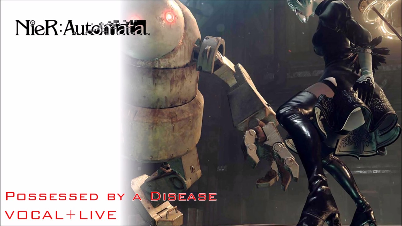 NieR: Automata OST - Possessed by Disease (Vocal + Live + Become God)