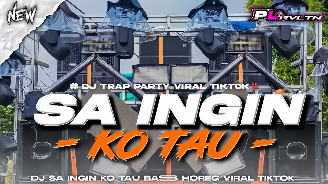 DJ SA INGIN KO TAU - STYLE TRAP PARTY BASS HOREG VIRAL TIKTOK‼️| PL REVOLUTION