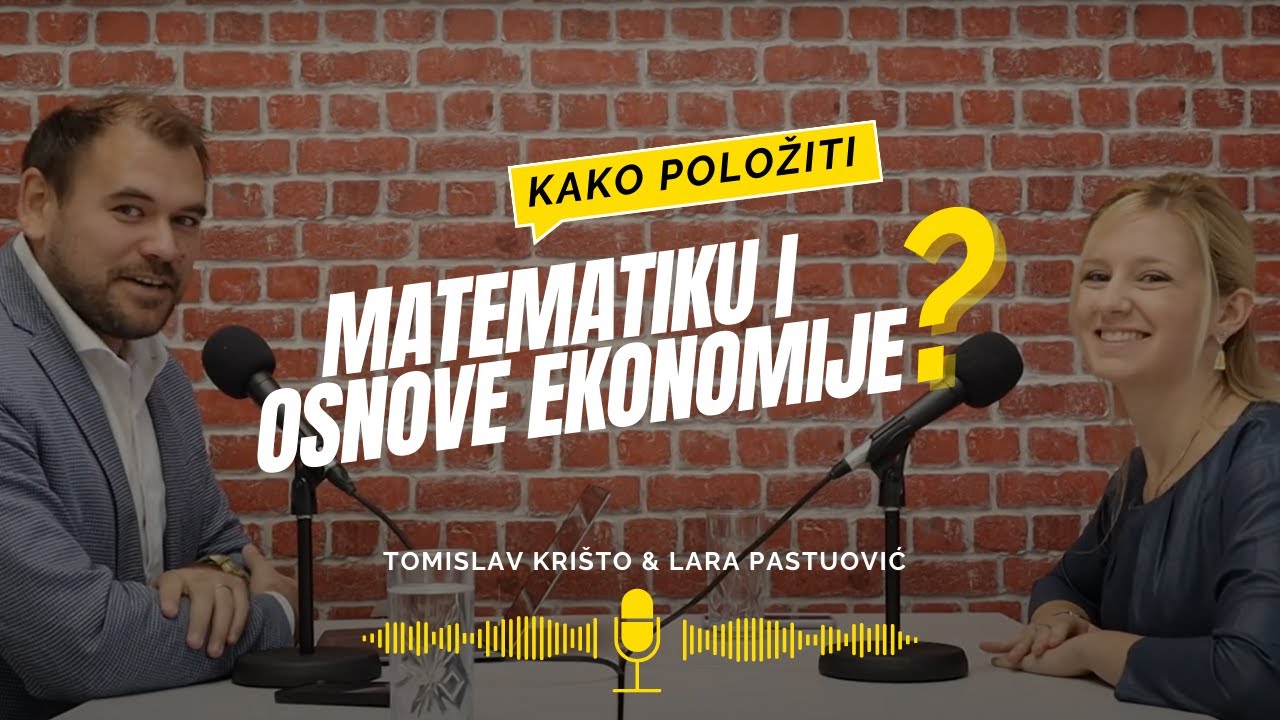 Kako položiti matematiku i osnove ekonomije? | Lara Pastuović | ŠTREBERAJ Podcast 🎥 #1