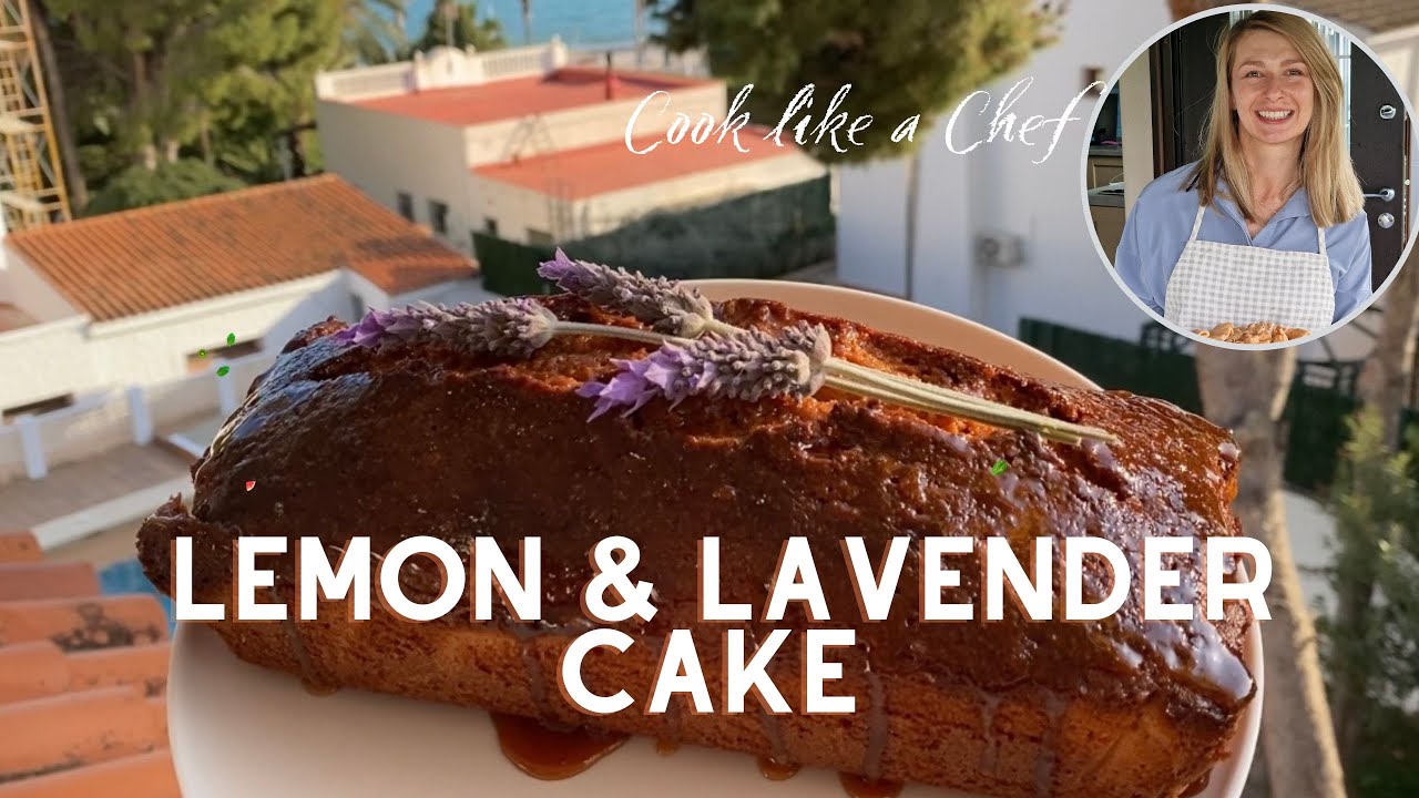 Lemon and Lavender cake | Cook like a Chef at home