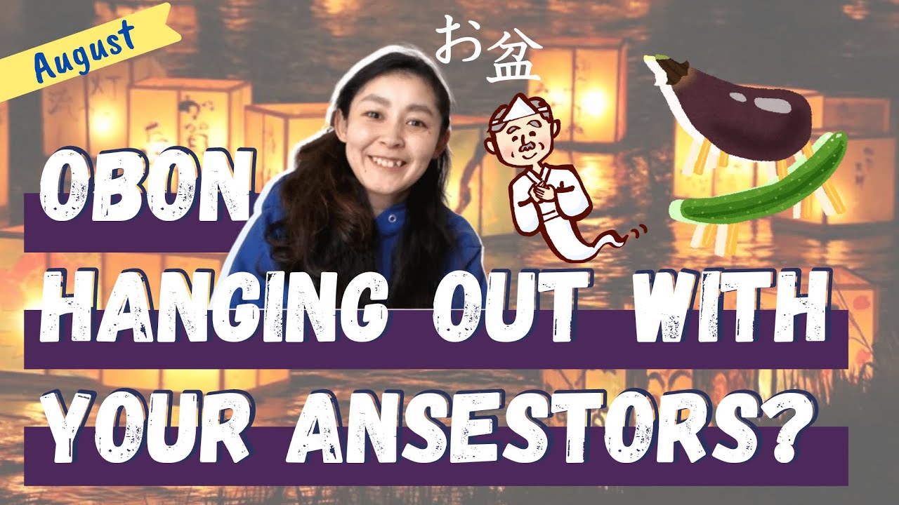 What is Obon? - The Holiday where Japanese People Hang Out with their Ancestors!