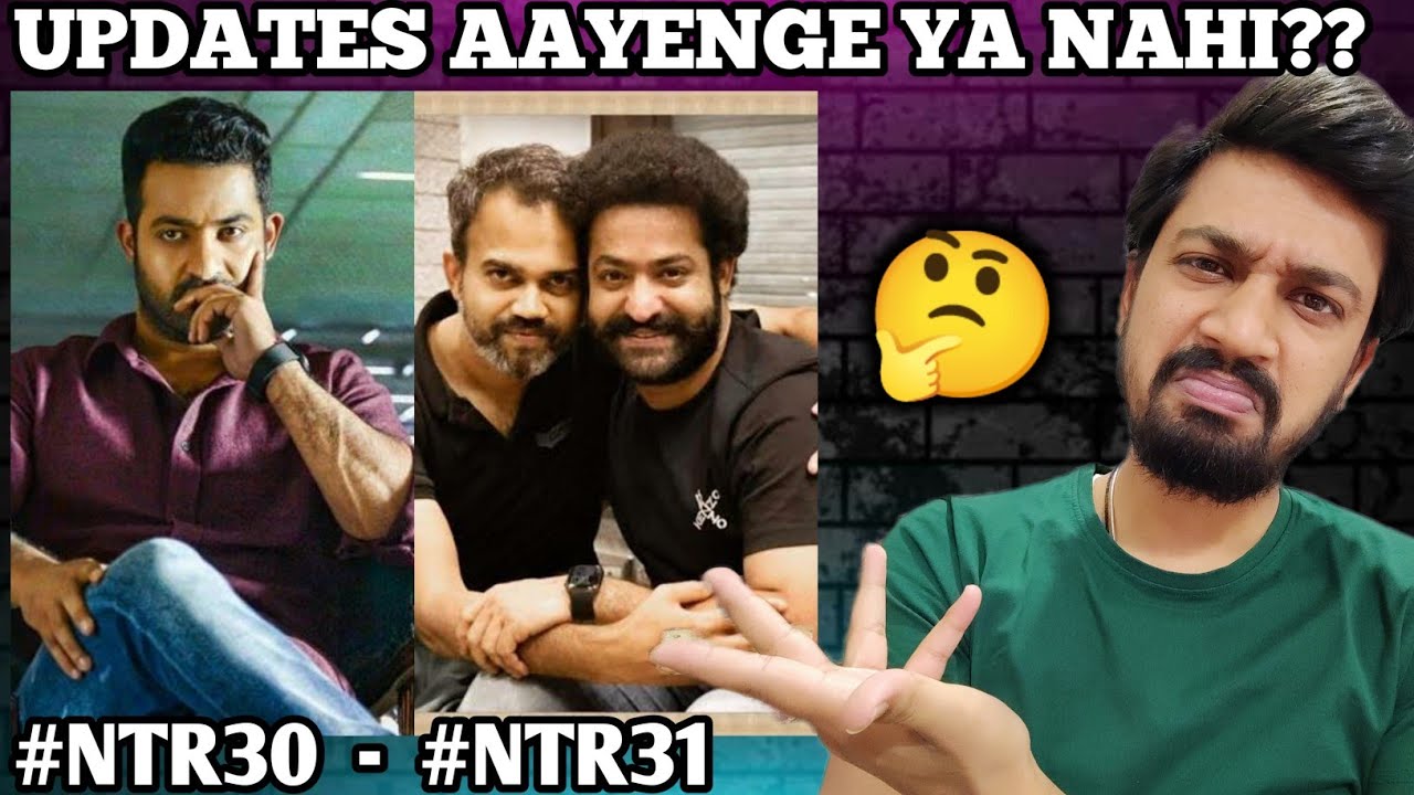 NTR30 and NTR31 Updates | NTR30 First Look | NTR30 Title | NTR31 First Look | Jr Ntr