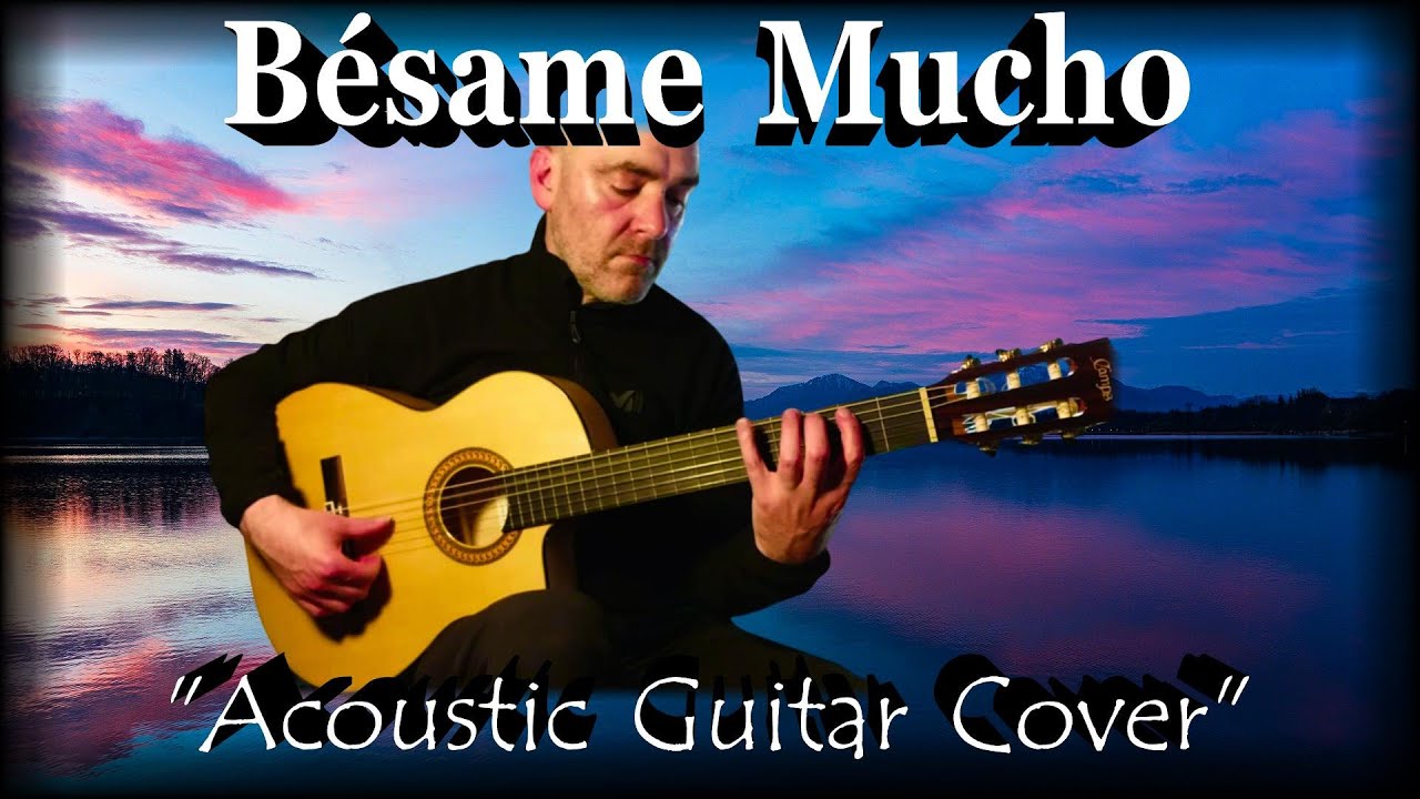 Bésame Mucho - Guitar