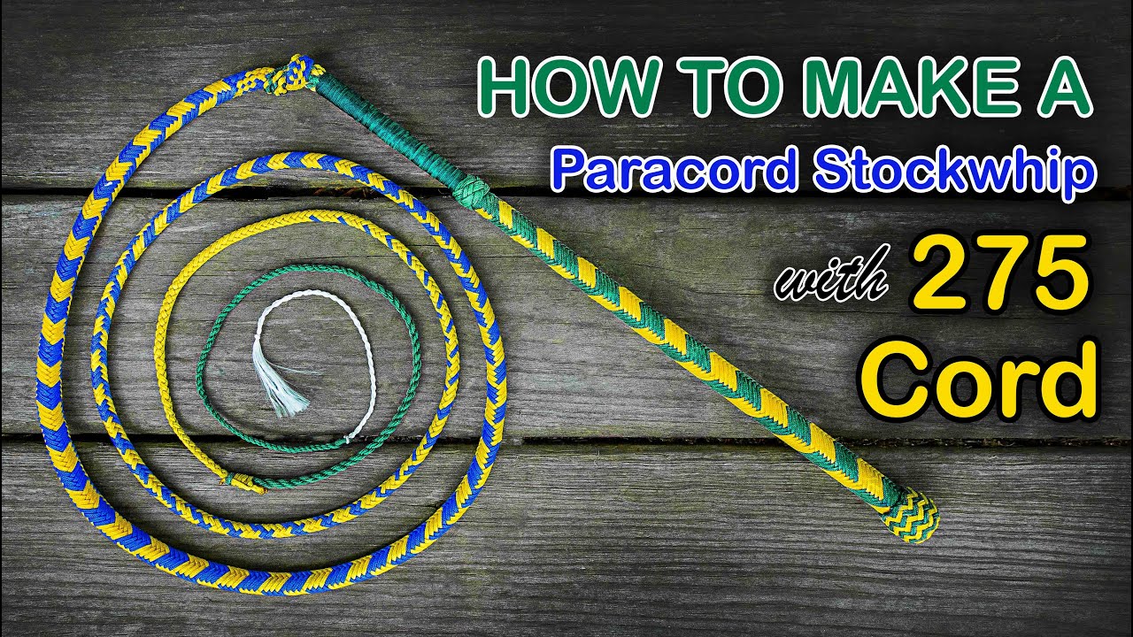 How To Make A 275 Cord Paracord Stock Whip