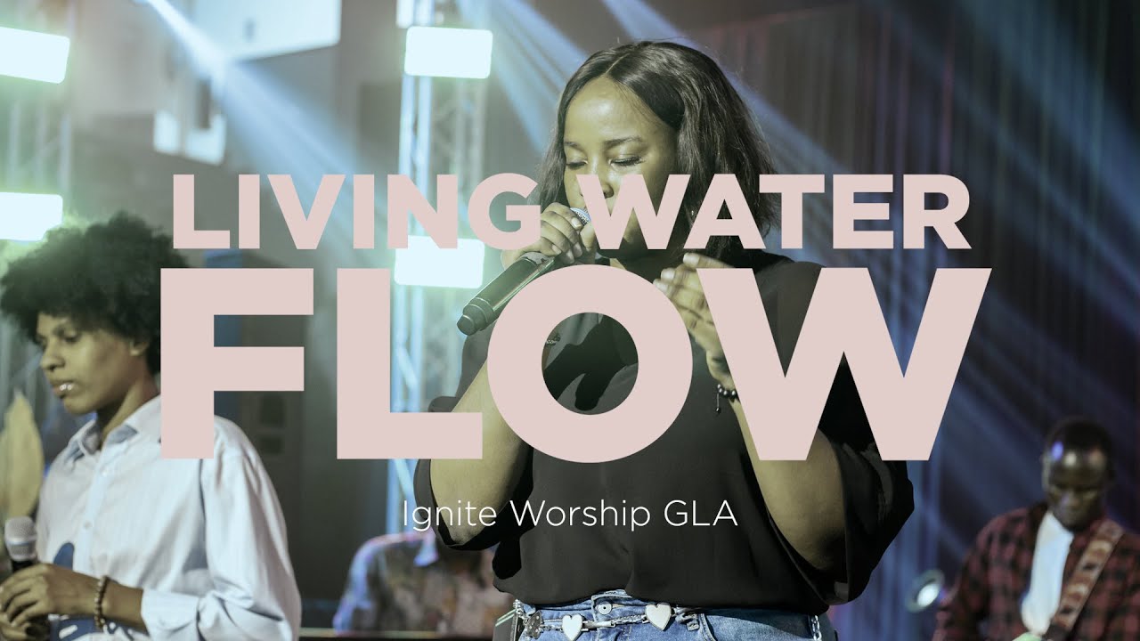Living Water (Official Video) | Ignite Worship | Guiding Light Assembly