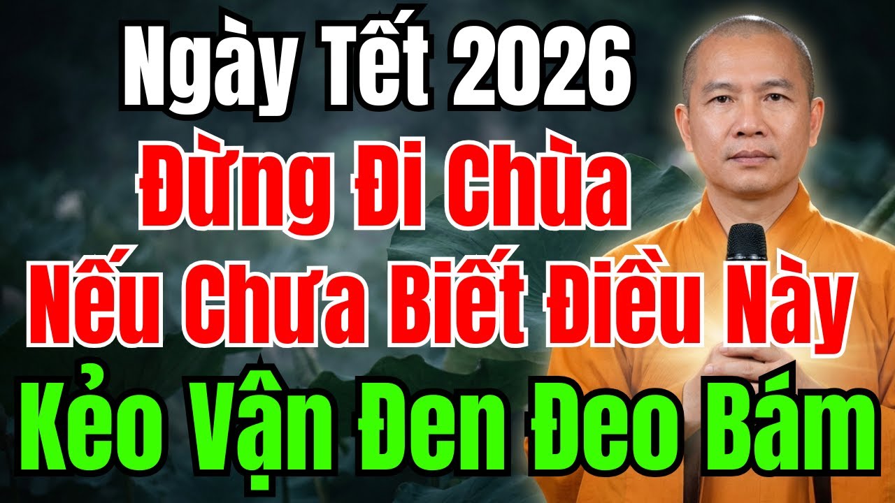 ĐỪNG ĐI CHÙA NGÀY TẾT NẾU CHƯA BIẾT ĐIỀU NÀY, KẺO VẬN ĐEN ĐEO BÁM CẢ NĂM
