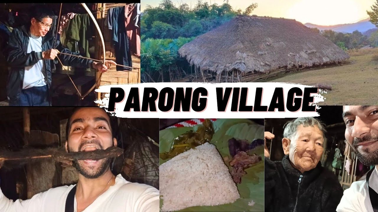 Unexplored PARONG VILLAGE, Boleng, Siang District, Arunachal Pradesh, VILLAGE LIFE