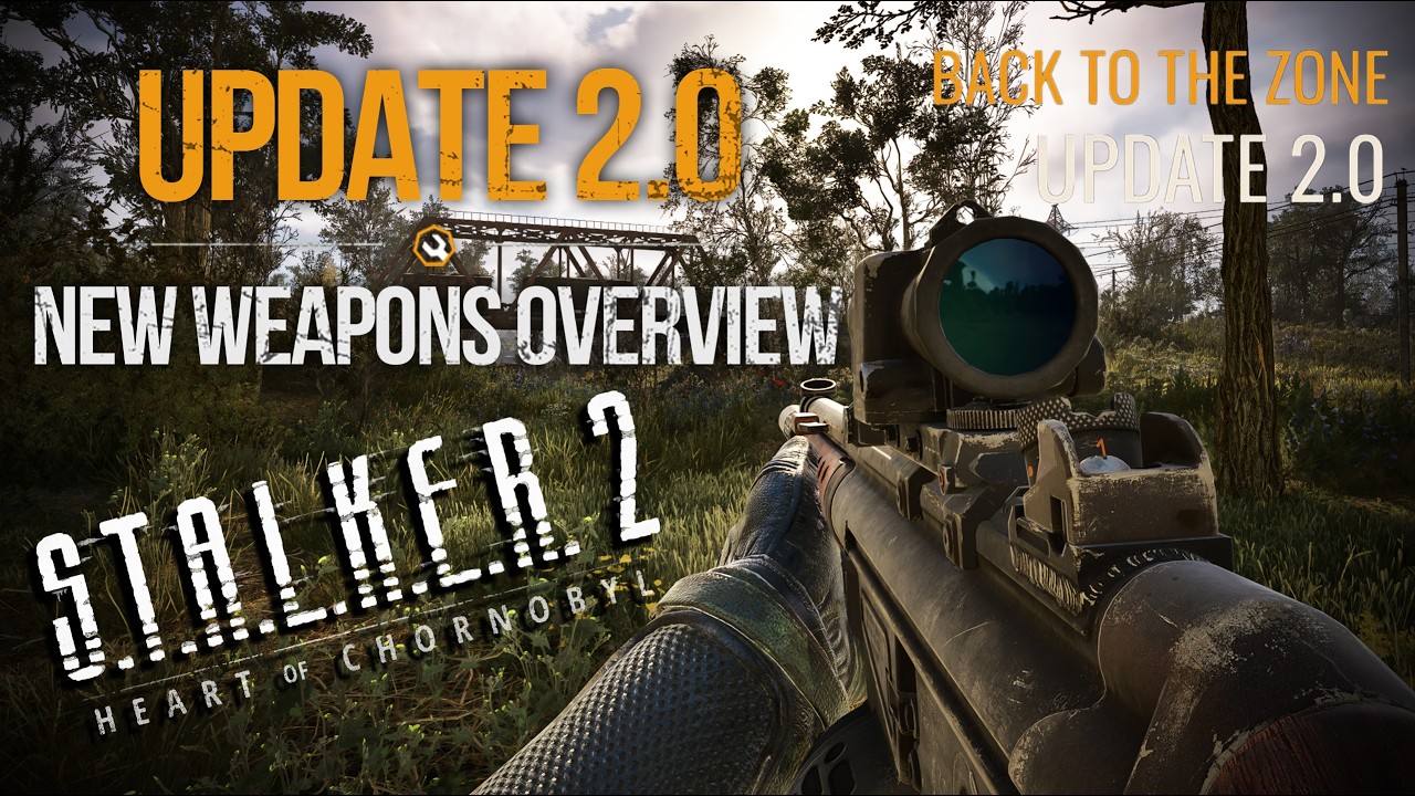 S.T.A.L.K.E.R. 2: Update 2.0 - New Weapons Overview & Locations