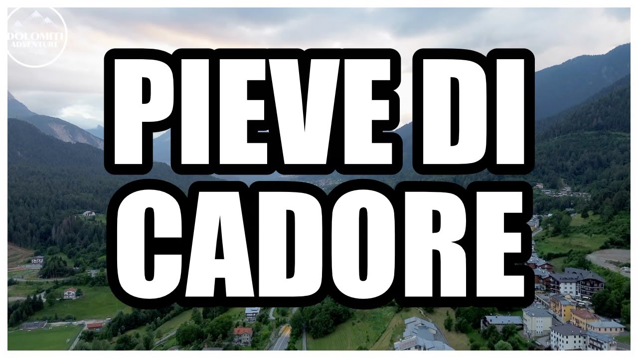 PIEVE DI CADORE