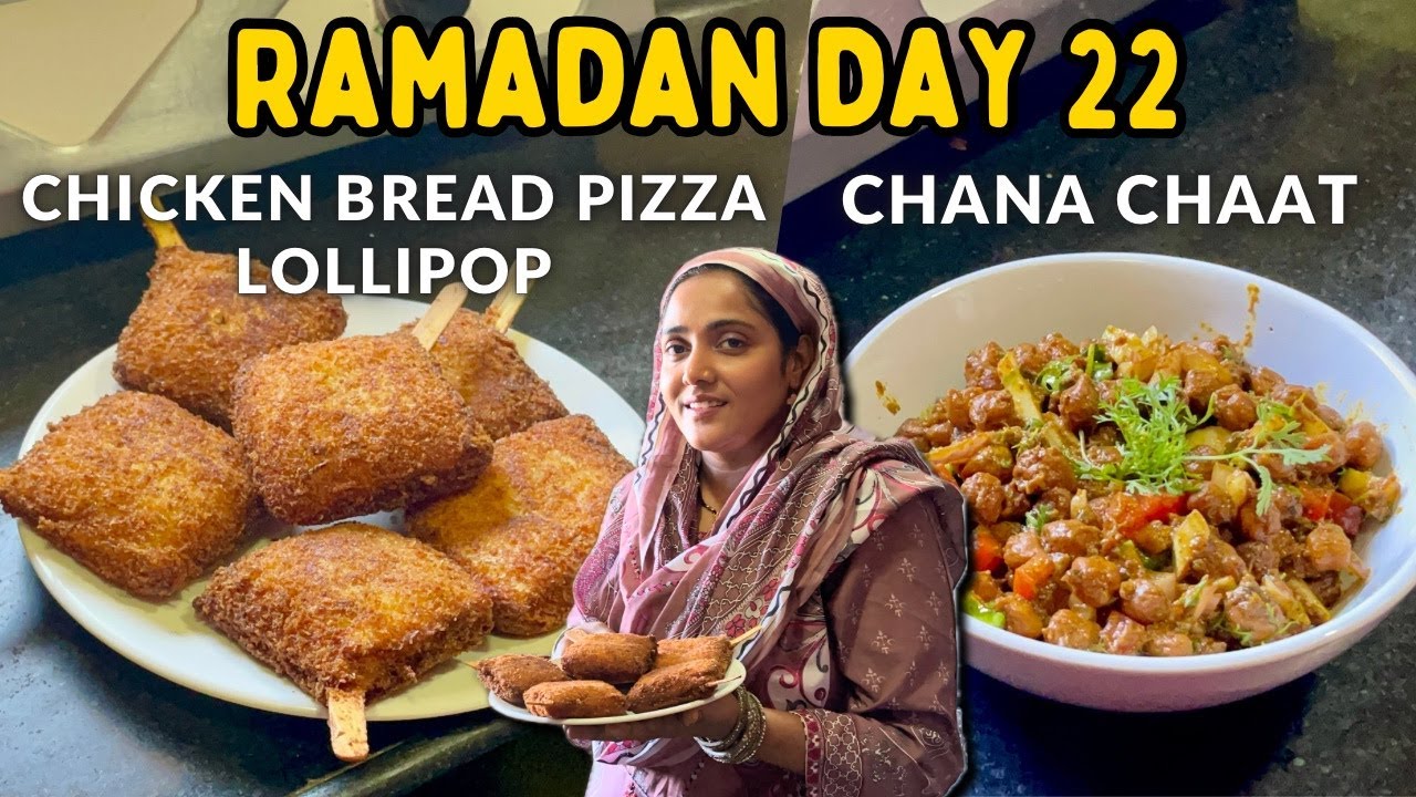 |•Ramadan Day 22 🌙 || Chicken Bread Pizza Lollipop & Chana Chaat Recipe 2024•| Vlog.