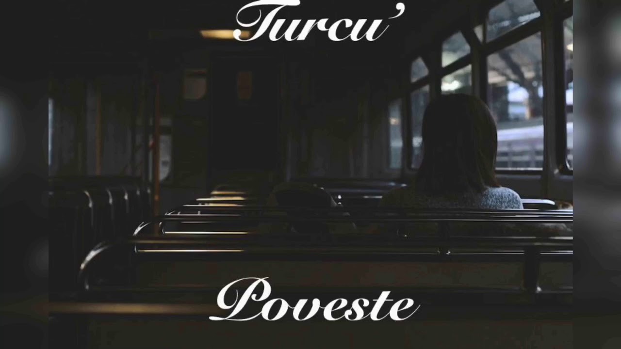Turcu’- Poveste (Oficial Audio)