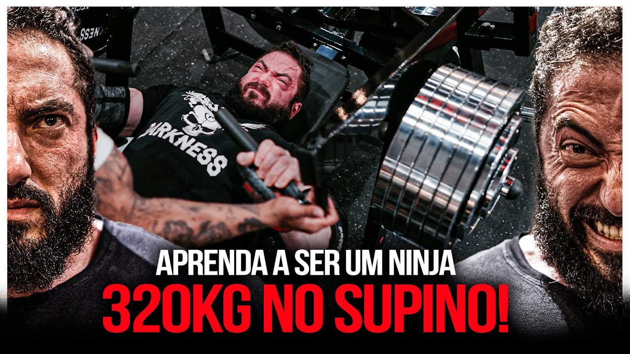 COMO FAZER SUPINO COM 320kg!! | APRENDA A SER UM NINJA #3