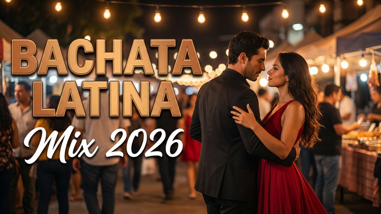 Sonidos de Bachata 2026 que Conectan | Música Latina Moderna para Escuchar y Disfrutar