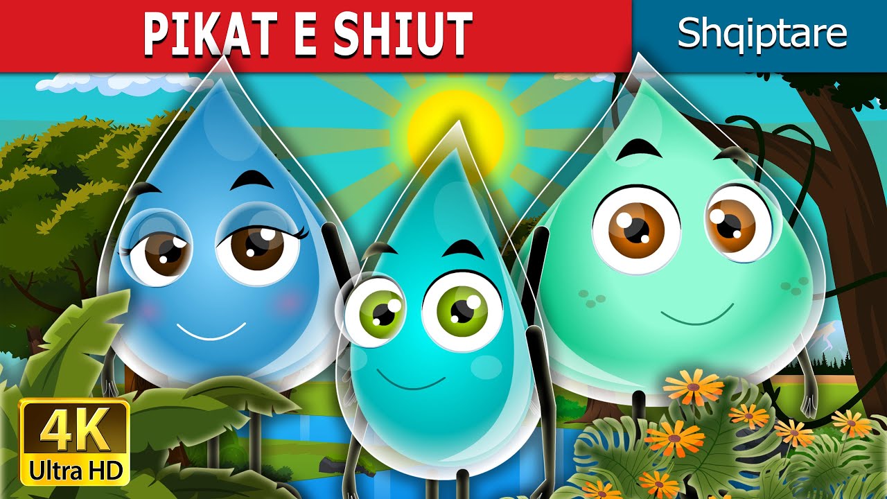 PIKAT E SHIUT | The Raindrops Story | Perralla Shqip @AlbanianFairyTales