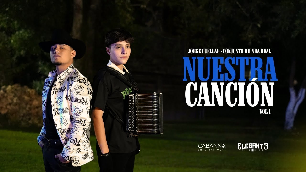 Jorge Cuellar, Conjunto Rienda Real - Nuestra Canción