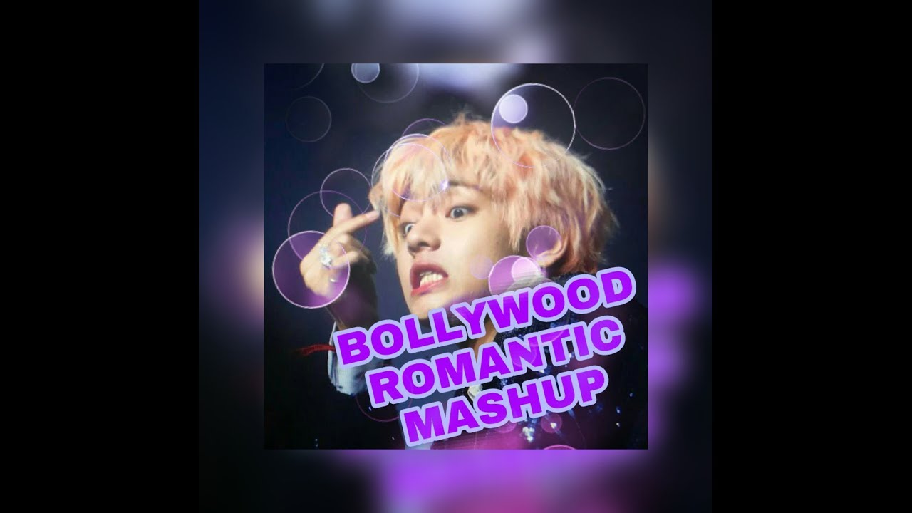 Kim Taehyung🐯 V✌방탄소년단(BTS) BOLLYWOOD ROMANTIC MASHUP💜 (ARMY)🇮🇳