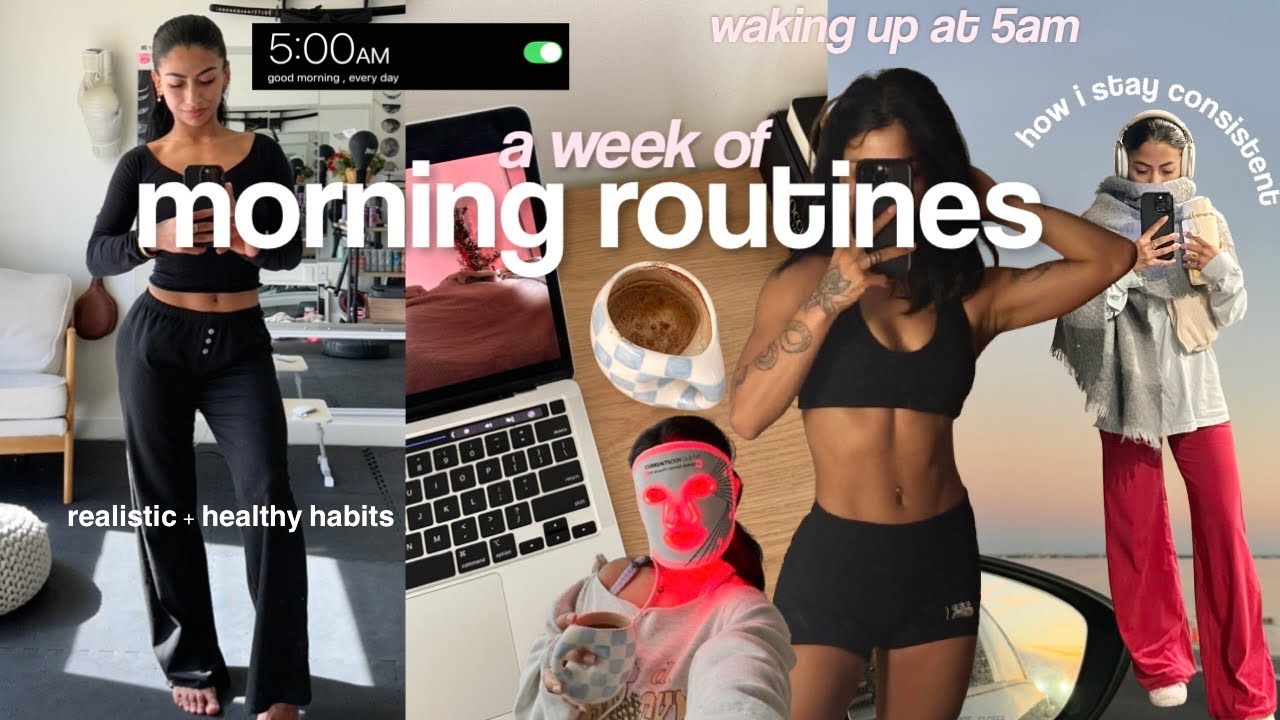 a week of morning routines | 5am workout routines, healthy habits & how I stay consistent